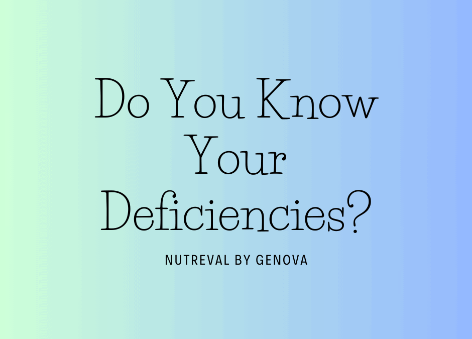 NutrEval Test – Better Understand Your Deficiencies!